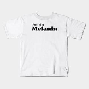 Powered by Melanin Kids T-Shirt